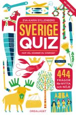 Sverigequiz : hur väl känner du Sverige?