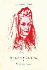 Madame Guyon - En ton från himlen