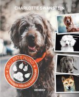 Välj rätt hund : en handbok för alla hundägare