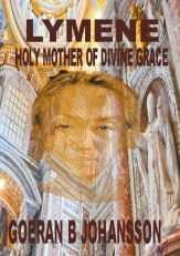 Lymene : holy mother of divine grace