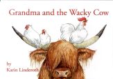 Grandma and the Wacky Cow
