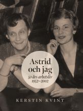Astrid och jag : 50 års arbetsliv