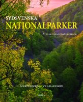 Sydsvenska nationalparker : åtta skyddade naturpärlor för framtiden