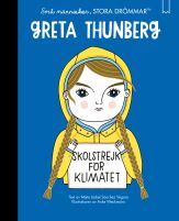 Små människor, stora drömmar. Greta Thunberg