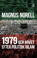 1979 och arvet efter politisk islam