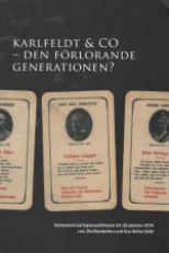 Karlfeldt & Co : den förlorande generationen?