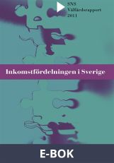 SNS Välfärdsrapport 2011. Inkomstfördelningen i Sverige, E-bok