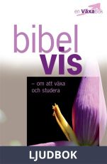 Bibelvis - om att växa och studera, Ljudbok