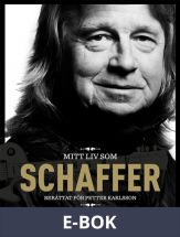 Mitt liv som Schaffer, E-bok