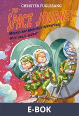 The Space Journey. Marcus and Mariana's Adventures with Uncle Albert, E-bok
