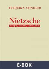Nietzsche: kropp, konst, kunskap, E-bok