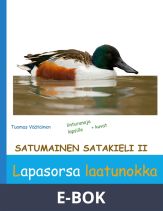 Satumainen satakieli II Lapasorsa laatunokka: lastenrunoja, E-bok