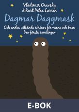 Dagmar Daggmask och andra välkända skrönor för vuxna och barn, E-bok