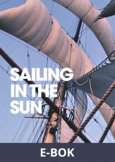 Sailing in the Sun, E-bok