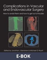 Complications in Vascular and Endovascular Surgery, E-bok