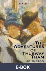The Adventures of Thubway Tham, E-bok