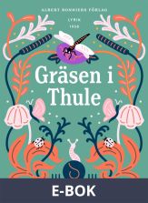Gräsen i Thule : dikter, E-bok