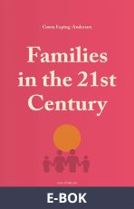 Families in the 21st Century, E-bok
