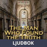 The Man Who Found the Truth, Ljudbok
