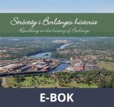 Strövtåg i Borlänges historia/Rambling in the history of Borlänge, E-bok
