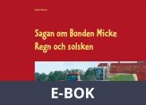 Sagan om Bonden Micke: Regn och solsken, E-bok