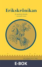 Erikskrönikan: En medeltida krönika i nusvensk version, E-bok