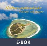 Naturupplevelser: Äventyr och ansvar, E-bok