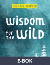 Wisdom for the wild, E-bok