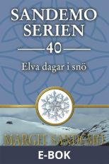 Sandemoserien 40 - Elva dagar i snö, E-bok