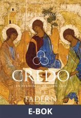 Credo - En personlig kristen tro Del 1: Fadern, E-bok