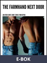 The Farmhand Next Door - and other erotic short stories, E-bok