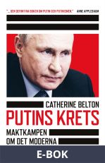 Putins krets : Maktkampen om det moderna Ryssland, E-bok