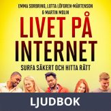 Livet på internet – Surfa säkert och hitta rätt (lättläst), Ljudbok