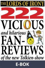 Lords of Irony — 222 vicious fan-reviews of "The Lord of the Rings: The Rings of Power", E-bok