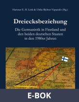 Dreiecksbeziehung: Die Germanistik in Finnland und den beiden deutschen Staaten in den 1980er Jahren, E-bok