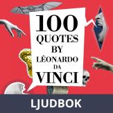 100 Quotes by Léonardo da Vinci, Ljudbok
