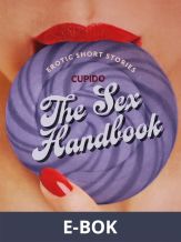 The Sex Handbook - And Other Erotic Short Stories from Cupido, E-bok