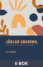 Jäklar Anamma, sanna berättelser om drivkraft och uthållighet, E-bok