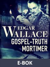 Gospel-Truth Mortimer, E-bok