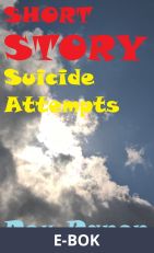 SHORT STORIES LONGING Suicide Attempts, E-bok