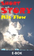 SHORT STORIES LONGING Mis Flow, E-bok