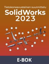 SolidWorks 2023: Tietokoneavusteinen suunnttelu, E-bok