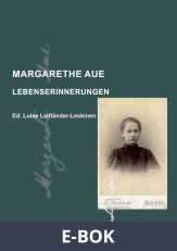 Margarethe Aue: Lebenserinnerungen, E-bok