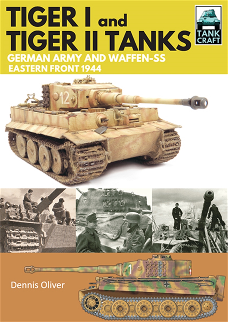 Tiger I and Tiger II: Tanks of the German Army and Waffen-SS, E-bok